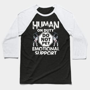 Human On Duty Service Funny Collie Dog Do Not Pet Support Baseball T-Shirt